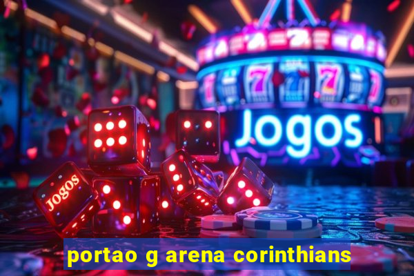 portao g arena corinthians